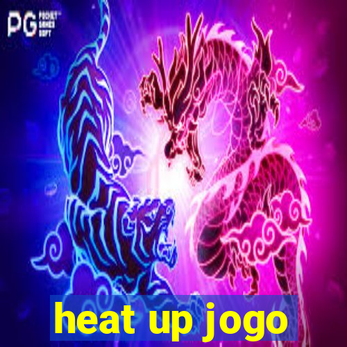 heat up jogo